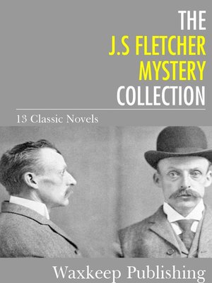 cover image of The J.S. Fletcher Mystery Collection